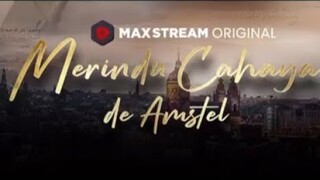 Merindu Cahaya De Amstel - Official Trailer | Sedang Tayang Di Bioskop