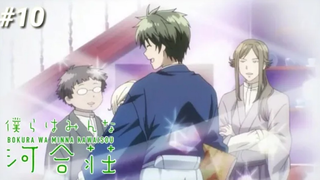 bokura wa minna kawaisou | kí túc xá dễ thương | tập 10