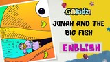 JONAH AND THE BIG FISH | Kids Bible Story