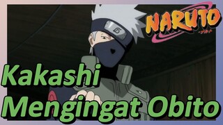 Kakashi Mengingat Obito