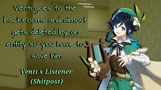 Venti goes to the back rooms [M4A] Venti x Listener {Shitpost}