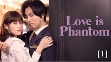 Love is Phantom EP. 1