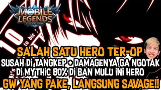 HERO INI SELALU DI BAN DI MYTIC!!!! HOKI APA MAIN SOLO DAPET NI HERO ~~