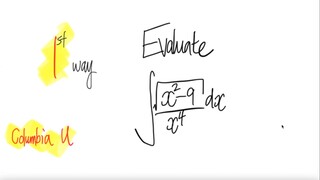 Columbia U: 1st way integral  ∫√(x^2-9)/x^4 dx