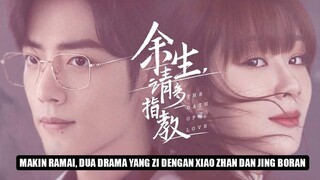 Dua Drama Yang Zi Dengan Xiao Zhan dan Jing Boran 🎥