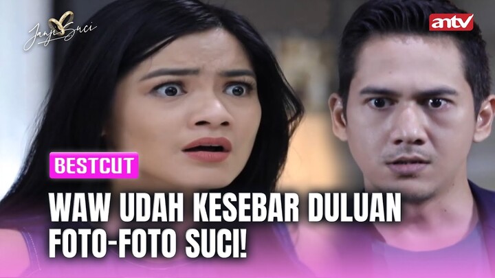 Semua Udah Terlambat, Suci Harus Rela Fotonya Kesebar! | BestCut Janji Suci ANTV Eps 60 (5/5)