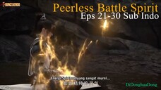 Peerless Battle Spirit Eps 21-30 Sub Indo