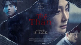 THẾ THÂN | Main Trailer | KC: 18.11.2022