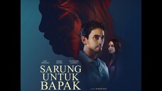 SARUNG UNTUK BAPAK (2025)