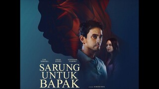 SARUNG UNTUK BAPAK (2025)