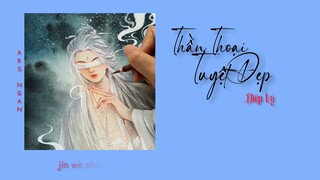 Thần Thoại Tuyệt Đẹp (美丽的神话) - Diệp Lý