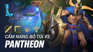 Hướng dẫn chơi - xây dựng trang bị Pantheon ở cả 4 vị trí! | Cẩm nang Tốc Chiến #2