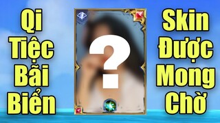 Đây là vị tướng được game thủ mong chờ có skin Tiệc bãi biển nhất ? Qi quái vật 3 đầu