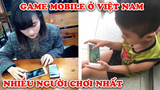 7 Game Mobile Có Nhiều Người Chơi Nhất Đang Thống Trị Tại Việt Nam