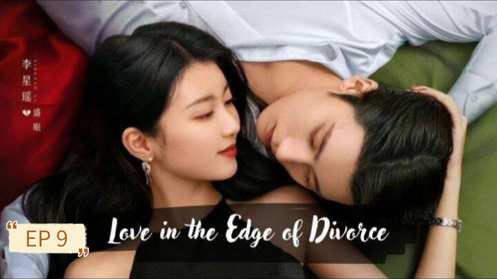 Love In The Edge Of Love Episode 9 English Sub.