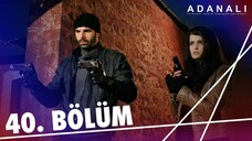 Adanalı - Sezon 2 Bölüm 10 [BÖLÜM 40]