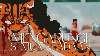 MENGARUNGI SEMUA KEADAAN (ONE PIECE AMV)