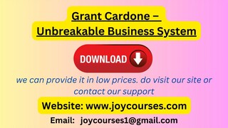 Grant Cardone – Unbreakable Business System