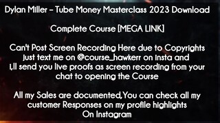 Dylan Miller  course -  Tube Money Masterclass 2023 Download