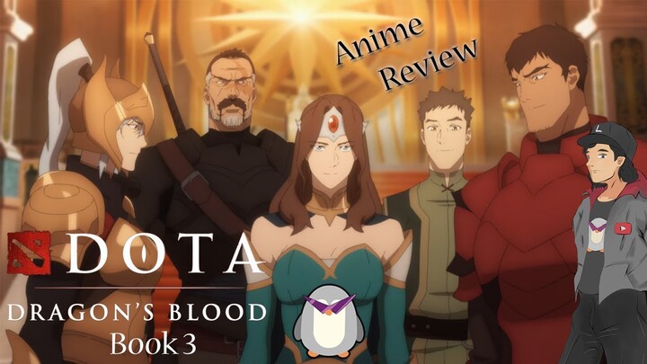 Dota: Dragon's Blood Book 3 - Anime Review