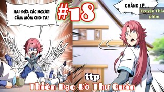 Xuyên Không Đến thế giới Tu Tiên làm Thầy Giáo Bá Đạo _  Tập  18 | Truyện Thành phim