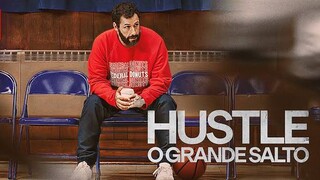 Hustle (2022) คนจะดัง..อย่าฉุด