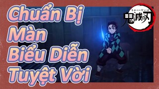 Chuẩn Bị Màn Biểu Diễn Tuyệt Vời