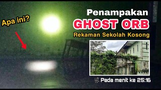 EKSPERIMEN: REKAM BANGUNAN KOSONG [GHOST ORB]