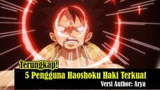 5 Pengguna Haoshoku Haki Terkuat di One Piece Versi Author: Arya