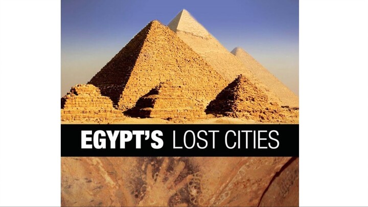 Egypt's Lost Cities