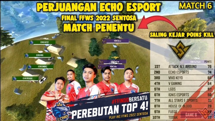 FFWS 2022 SENTOSA "SINGAPORE"‼️(MATCH 6) SALING KEJAR POIN⚠️ PENENTU ECHO ESPORT KE FINAL