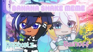 🍌Banana Shake meme || Live 2D x Gacha 🍌