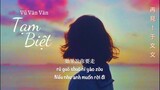 [Vietsub] 于文文 - 再見 || Tạm Biệt - Vũ Văn Văn (goodbye (효린) - Hyorin )