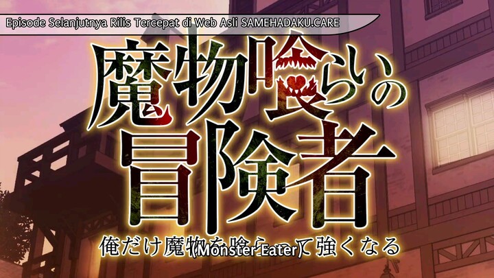 Monster Eater Episode 09 Sub Indo