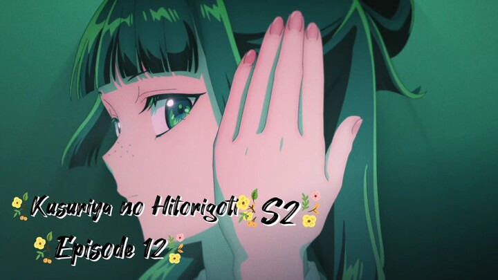 Kusuriya no Hitorigoto S2 Ep 12