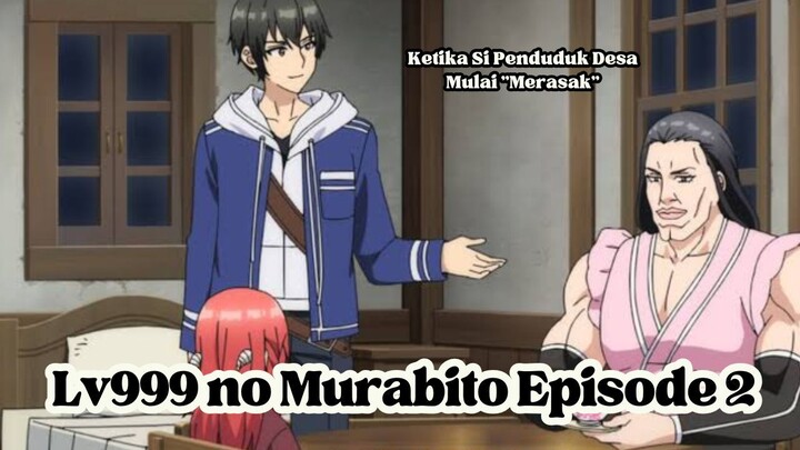 Lv999 no Murabito Episode 2: Ketika Si Penduduk Desa Mulai "Merasak"