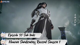 [ EPISODE 35 ] Tun Tian Ji - 1080p Super Duper HD Sub Indo