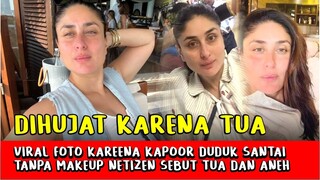Heboh! Kareena Kapoor Upload Foto Tanpa Makeup Netizen Sebut Tua dan Aneh