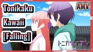 Tonikaku Kawaii [Falling] AMV