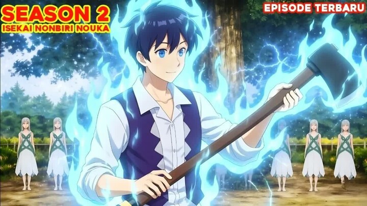 BEREINKARNASI JADI PETANI OVERPOWER DENGAN KEKUATAN SERTA SENJATA SELEVEL DEWA - season 1-2 eps 1