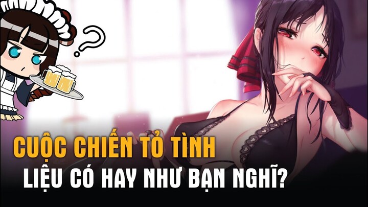 PHÂN TÍCH LOVE IS WAR - VẪN TỒN TẠI NHỮNG ĐIỂM ĐÁNG CHÊ?