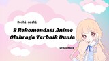 8 Rekomendasi Anime olahraga paling populer di dunia!!!