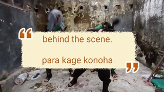 masih behind the scene para kage konoha..