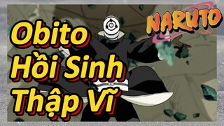 Obito Hồi Sinh Thập Vĩ