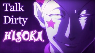 Hisoka - Talk dirty to me [AMV] (Completed version)