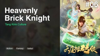 Heavenly Brick Knight Episode 06 Subtitle Indonesia