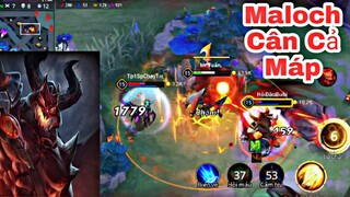 Maloch Bất Tử Khá Khó Chịu - Highlight Liên Quân