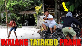 WALANG TATAKBO PRANK