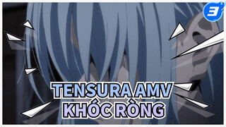 TenSura AMV khóc ròng_3