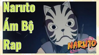 Naruto Ám Bộ Rap